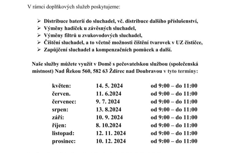 Termíny, kdy "Centrum pro neslyšící a nedoslýchavé kraje Vysočina, o.p.s.“ bude poskytovat své služby ve Ždírci nad Doubravou