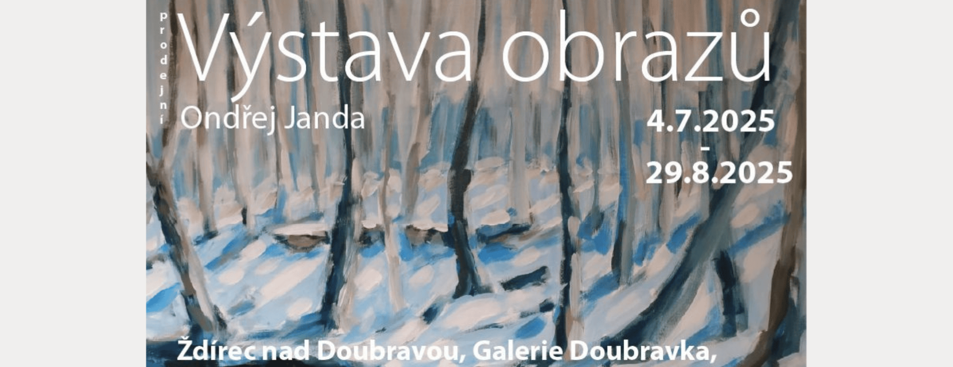 Výstava obrazů Ondřeje Jandy